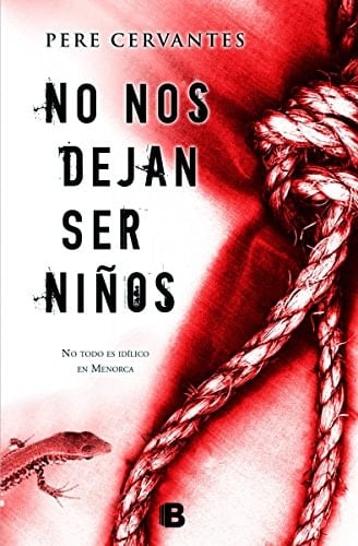 No nos dejan ser niños - Cervantes, Pere · 2014