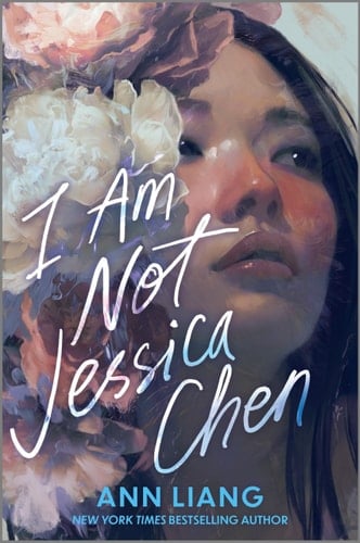 I Am Not Jessica Chen - Ann Liang · 2025