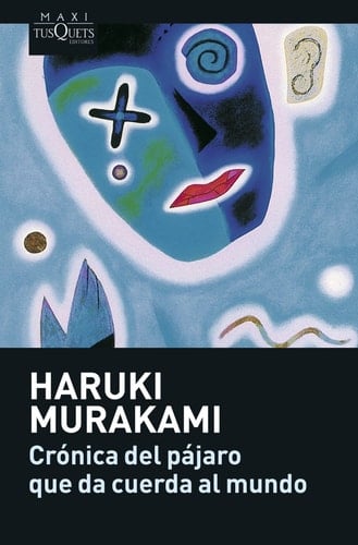 Crónica del pájaro que da cuerda al mundo (Spanish Edition) - Haruki Murakami • 2008
