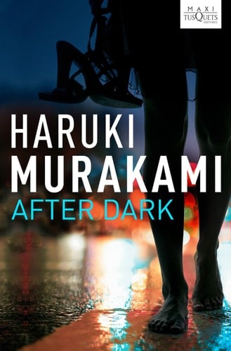 After Dark - Haruki Murakami • 2009
