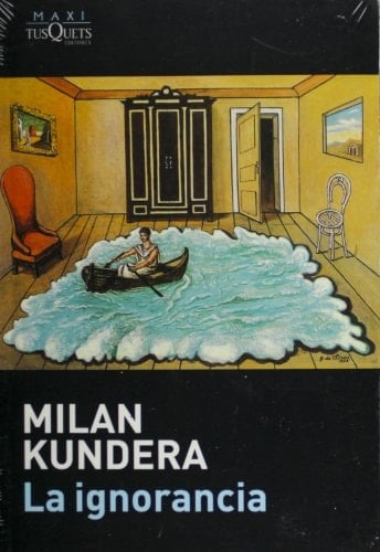 La ignorancia - Milan Kundera • 2008