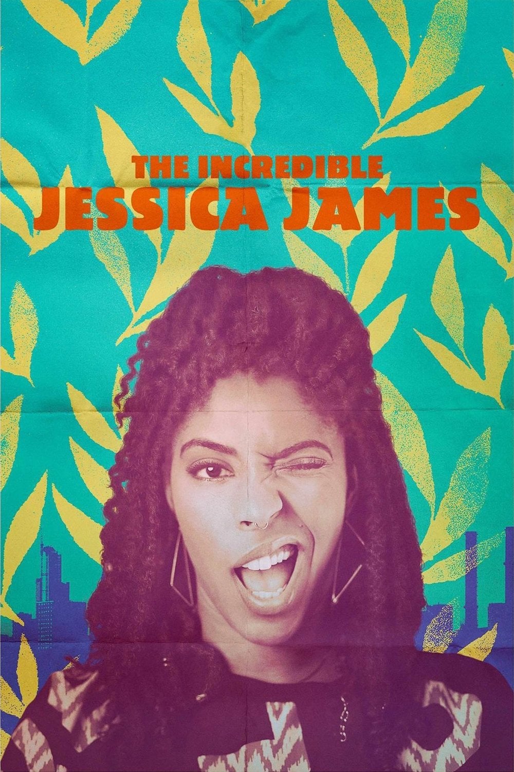 The Incredible Jessica James - Jim Strouse · 2017