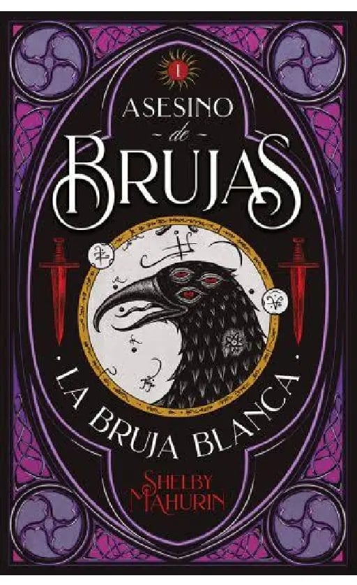 Asesino de Brujas (1) La Bruja Blanca - Shelby Mahurin · 2020
