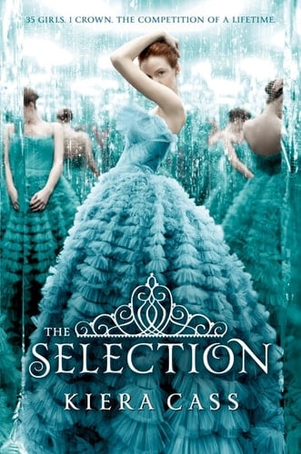 The Selection - Kiera Cass · 2012