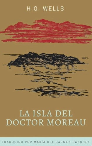 La isla del doctor Moreau - Herbert George Wells • 2018
