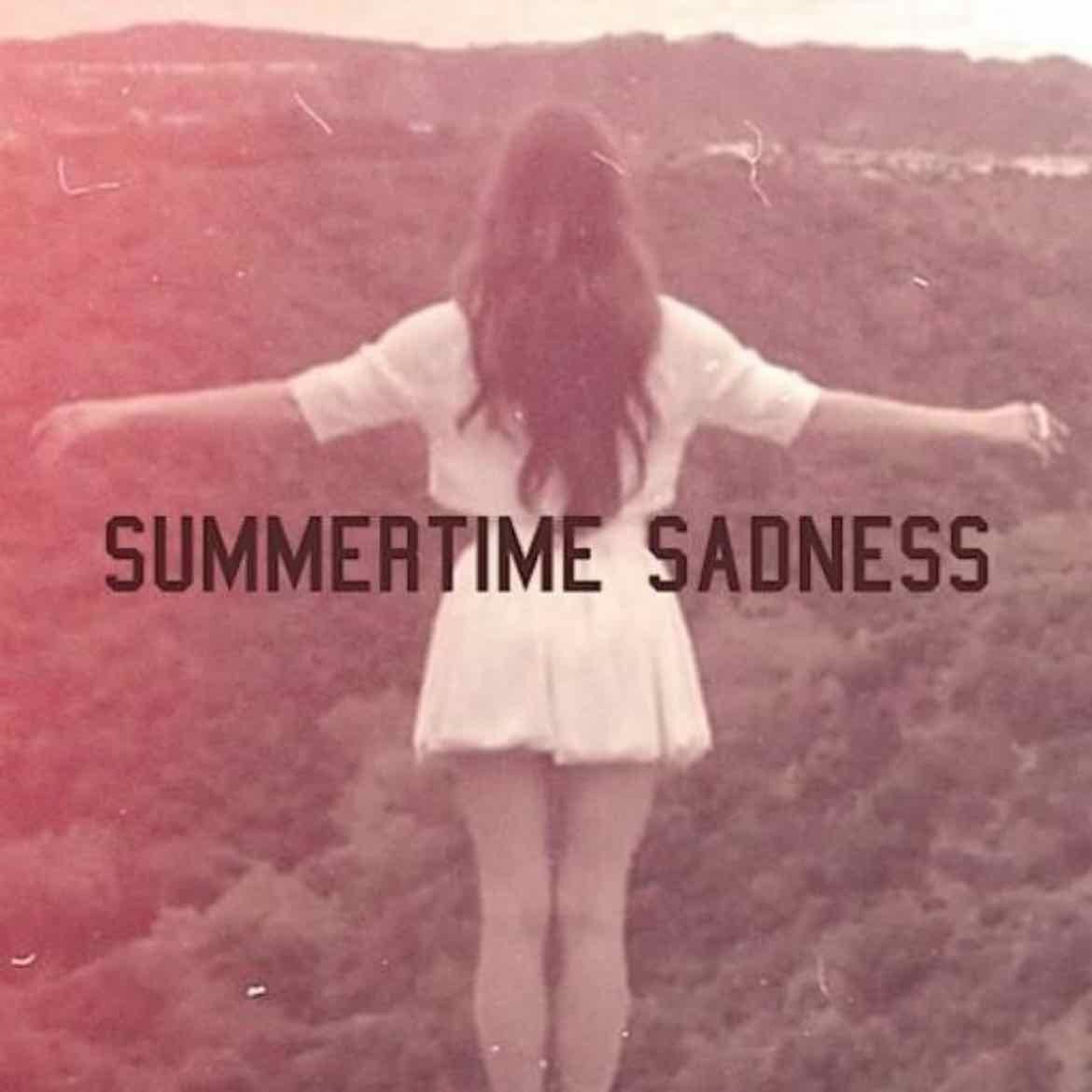 Summertime sadness