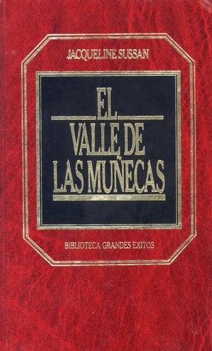 El Valle de las muñecas - Jacqueline Susann · 1988