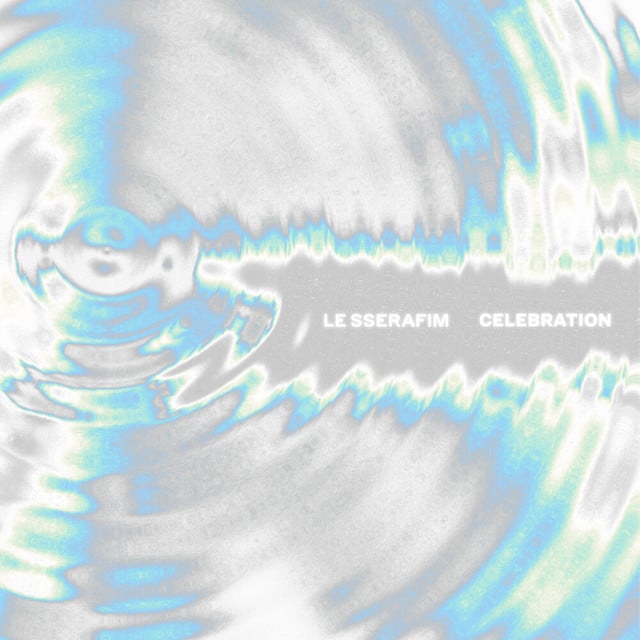 CELEBRATION - Song · LE SSERAFIM