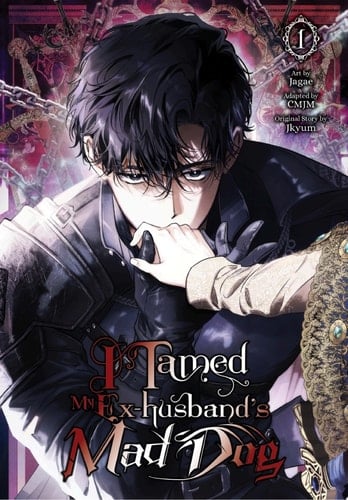 I Tamed My Ex-husband’s Mad Dog, Vol. 1 - · 2024