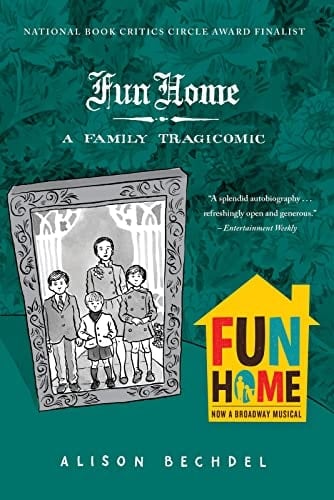 Fun Home A Family Tragicomic - Alison Bechdel • 2006