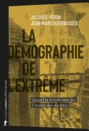 La démographie de l'extrême - Jacques Véron, Jean-Marc Rohrbasser · 2024