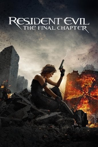 Resident Evil: The Final Chapter - Paul W. S. Anderson · 2016