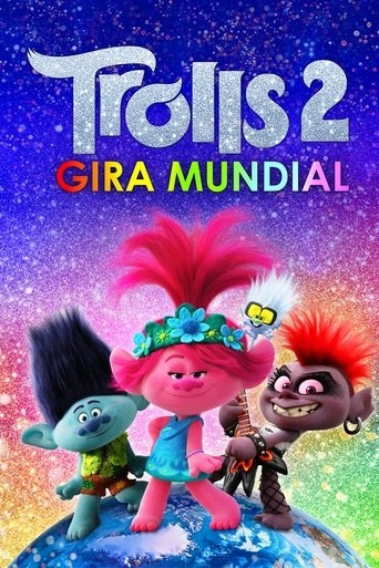 Trolls 2: Gira mundial - Walt Dohrn · 2020