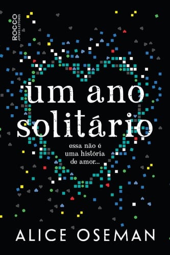 Um Ano Solitário - Alice Oseman · 2018