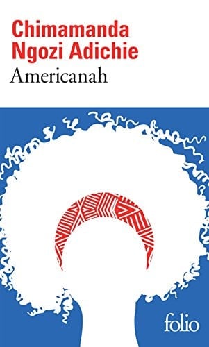 Americanah - Chimamanda Ngozi Adichie · 2016
