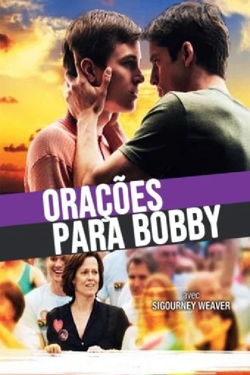 Orações para Bobby - Russell Mulcahy · 2009