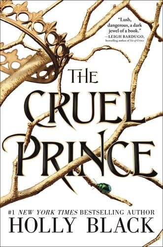 The Cruel Prince (The Folk of the Air, 1) - Holly Black · 2018