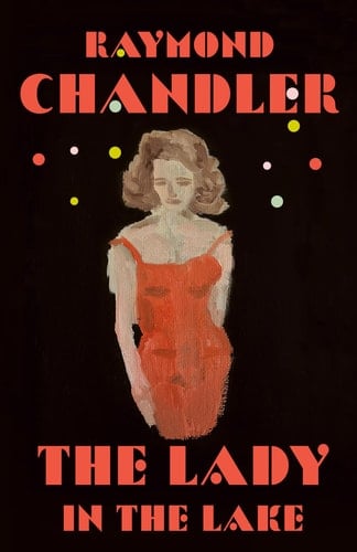 The Lady in the Lake - Raymond Chandler · 1988