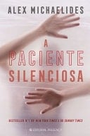 A Paciente Silenciosa - Alex Michaelides · 2020