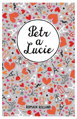 Petr a Lucie - Romain Rolland · 2018