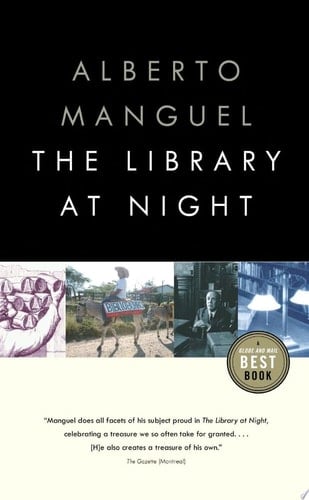 The Library at Night - Alberto Manguel · 2005