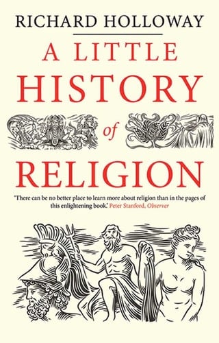 A Little History of Religion - Richard Holloway · 2017