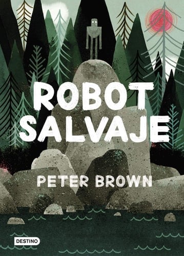 Robot salvaje - Peter Brown · 2019