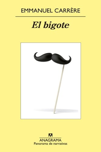 El bigote - Emmanuel Carrére · 2014