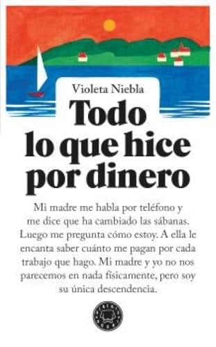 Todo lo que hice por dinero - Violeta Niebla · 2025
