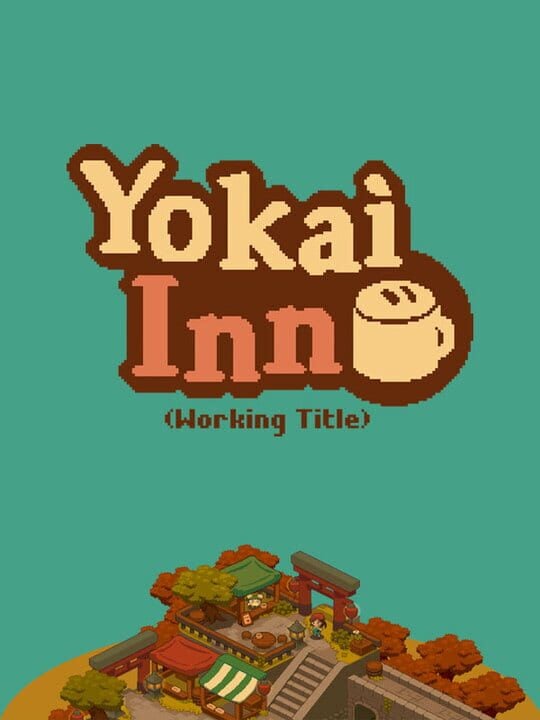 Yokai Inn - Legacy Mobile Device · PC (Microsoft Windows)