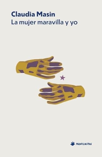 La mujer maravilla y yo - Claudia Masin · 2026