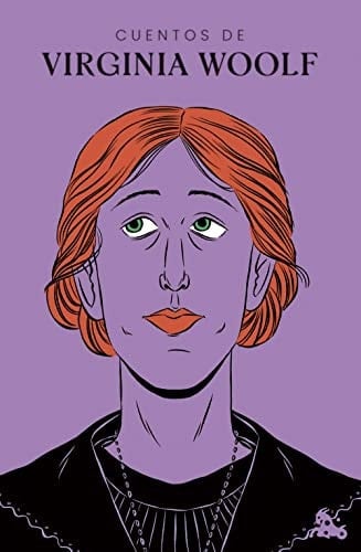 Cuentos de Virginia Woolf - Virginia Woolf · 2022