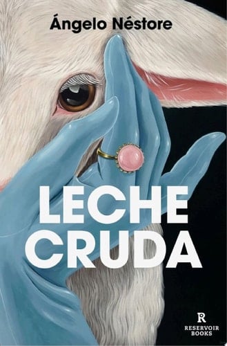 Leche cruda - Ángelo Néstore · 2025