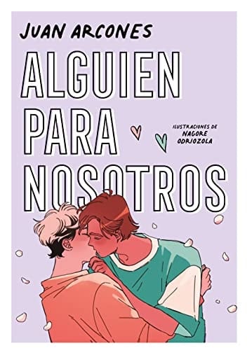Alguien para nosotros (Spanish Edition) - Juan Arcones • 2023