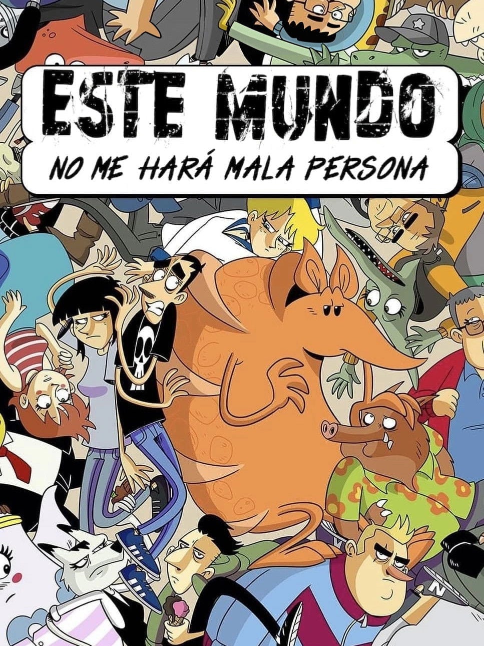 Este mundo no me hará mala persona - Zerocalcare · 2023