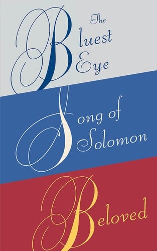 Toni Morrison Box Set: The Bluest Eye, Song of Solomon, Beloved - Toni Morrison · 2019