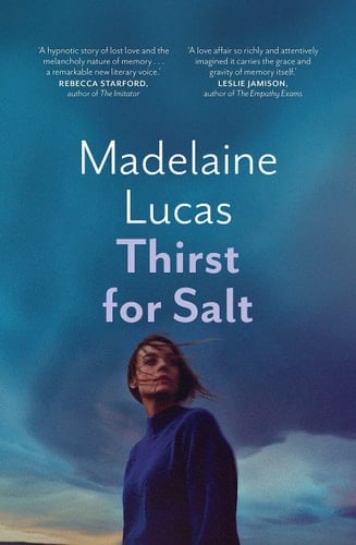 Thirst for Salt A Novel - Madelaine Lucas · 2023