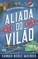 Aliada do Vilão - Hannah Nicole Maehrer • 2025