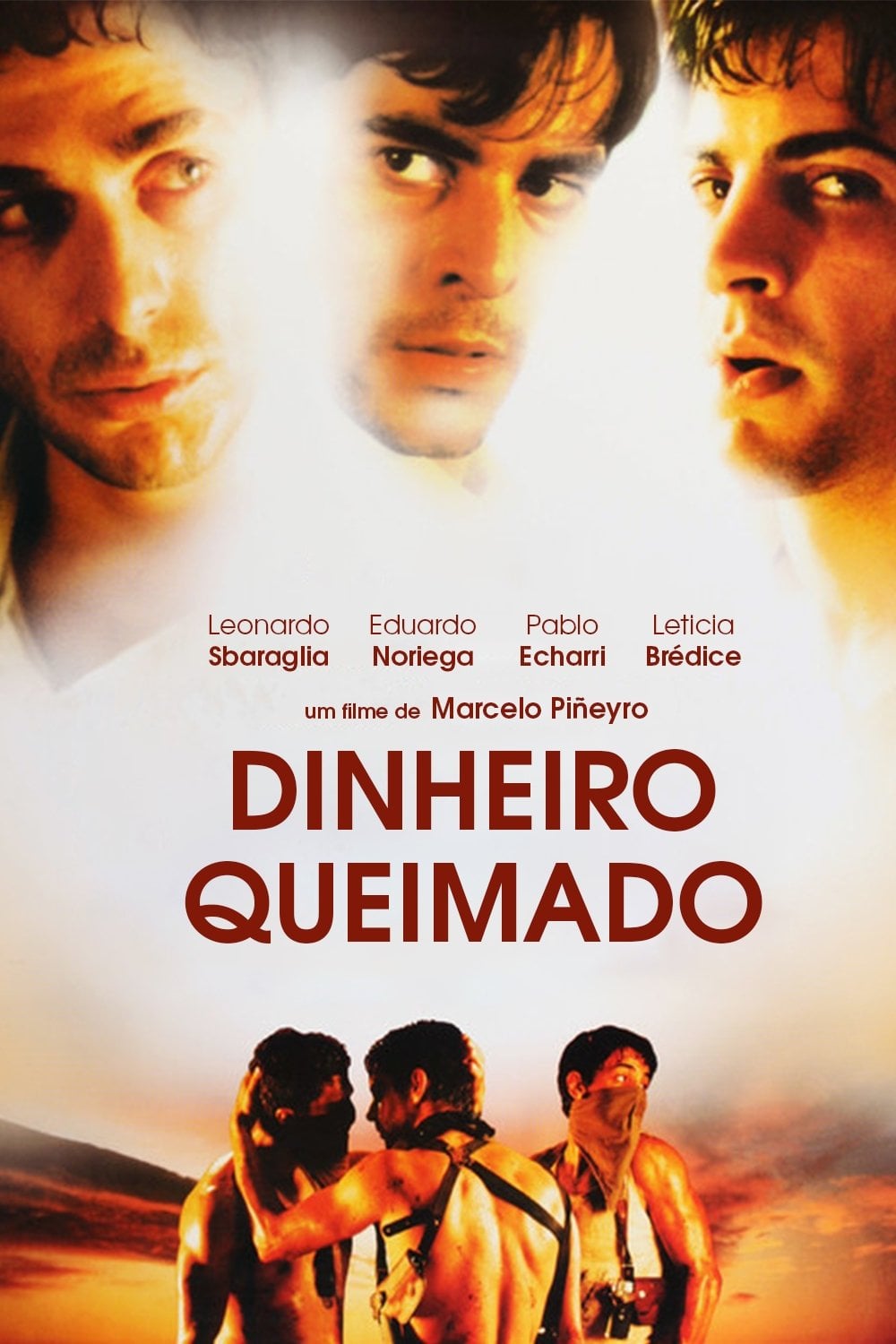 Dinheiro Queimado - Marcelo Piñeyro · 2000