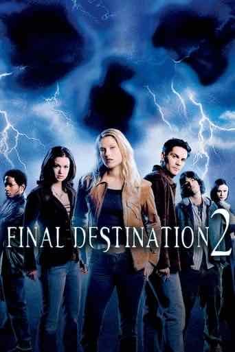 Final Destination 2 - David R. Ellis · 2003