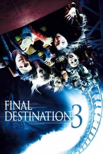 Final Destination 3 - James Wong · 2006