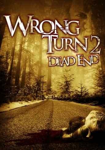 Wrong Turn 2: Dead End - Joe Lynch · 2007