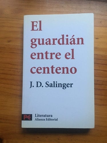 El guardián entre el centeno - Jerome David Salinger · 2010