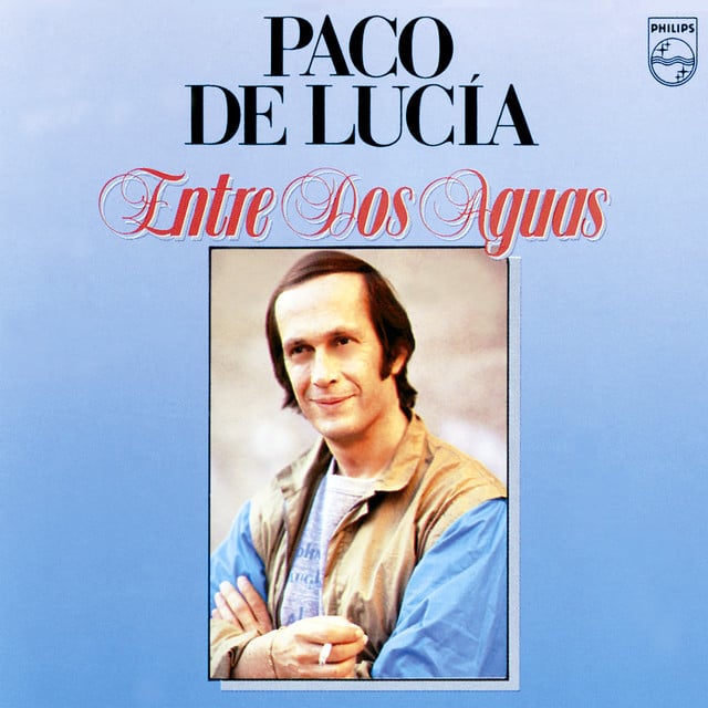 Entre Dos Aguas - Album · Paco de Lucía