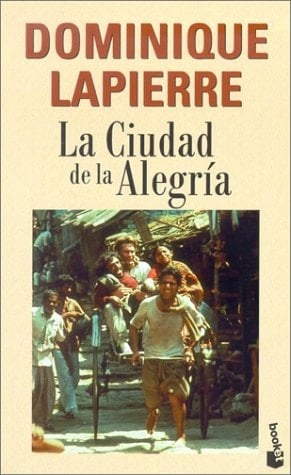 La Ciudad de la Alegria - Dominique Lapierre