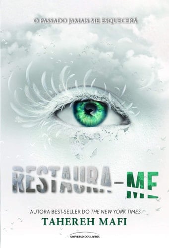 Restaura-me - Tahereh Mafi • 2018