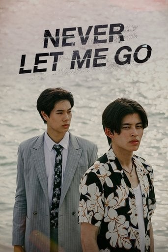 Never Let Me Go - Kittisak Kongka · 2022