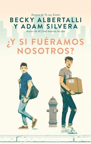 ¿Y si fuéramos nosotros? - Becky/Silvera, Adam Albertalli • 2015