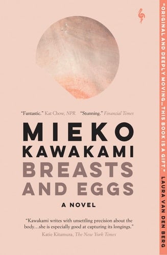 Breasts and Eggs - Mieko Kawakami, 川上未映子 · 2021
