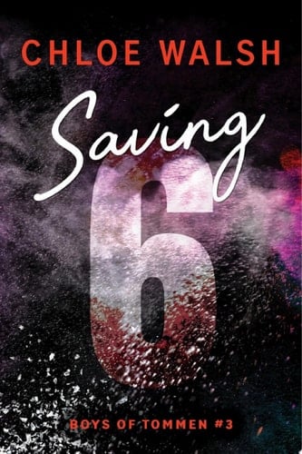 Saving 6 - Chloe Walsh · 2023